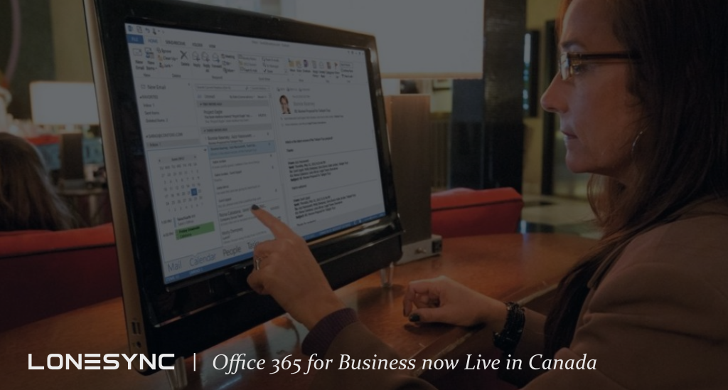 Office 365 Business is now Live in Canada LoneSync