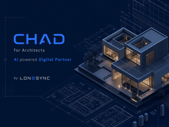 CHAD for Architects - AI powered Digital Partner by LONESYNC