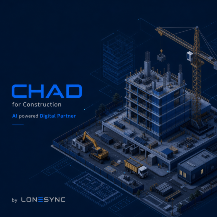 CHAD for Construction - AI Powered Digital Partner by LONESYNC