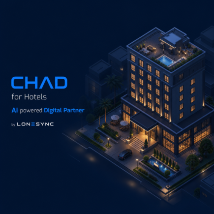 CHAD for Hotels - AI powered Digital Partner by LONESYNC