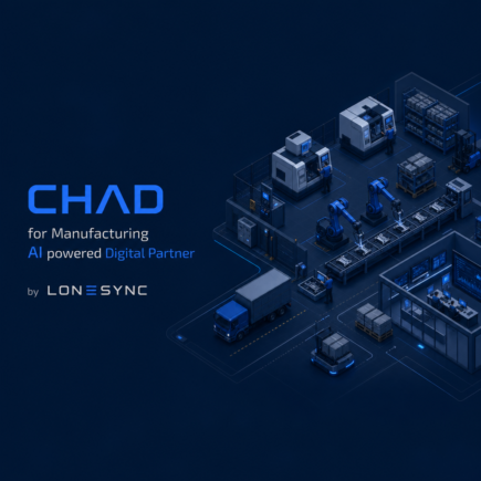 CHAD for Manufacturing - AI powered Digital Partner by LONESYNC